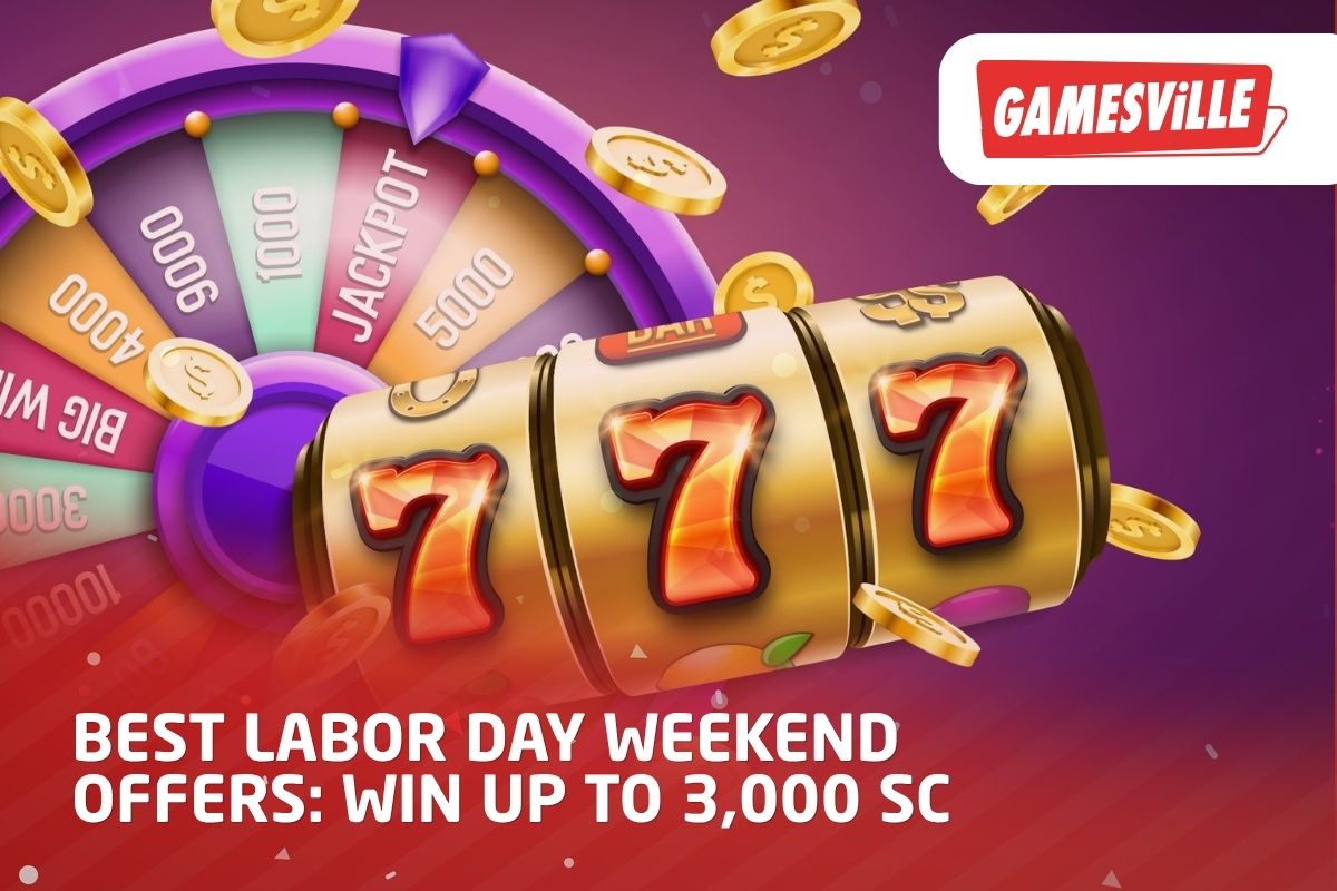Best Labor Day Weekend Offers Win Up to 3,000 SC