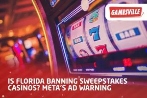 Is Florida Banning Sweepstakes Casinos Meta's Ad Warning
