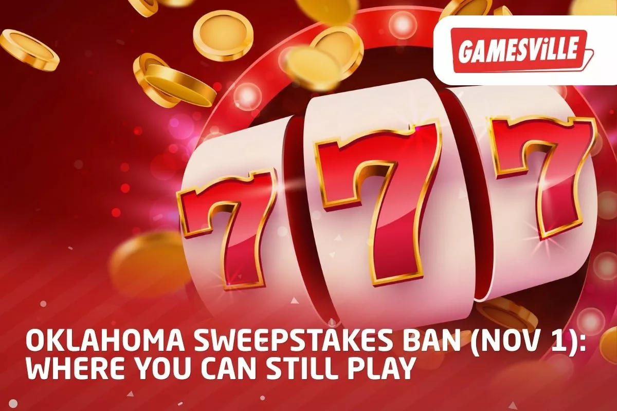 Oklahoma Sweepstakes Ban (Nov 1) Where You Can Still Play