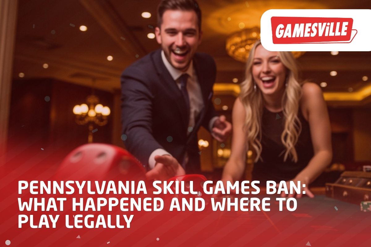 Pennsylvania Skill Games Ban What Happened and Where to Play Legally