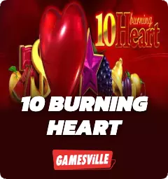 10 Burning Heart