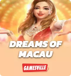 Dreams Of Macau